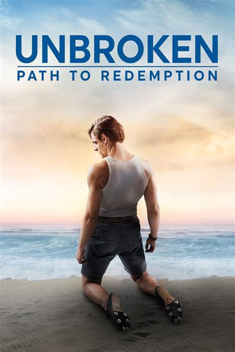 Unbroken path to redemption - From the movie "Unbroken - Path to Redemption".